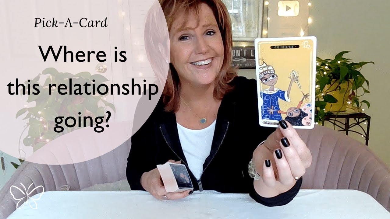 Where is this Relationship Going? (Pick a Card Tarot) 💘Timeless Tarot Card Reading