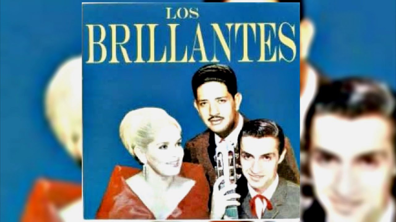 Corazón que no olvida .- LOS BRILLANTES