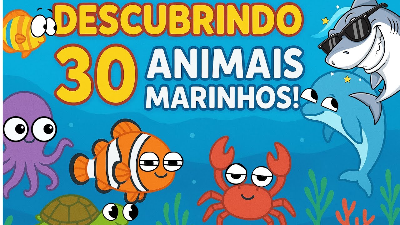 🐠🌊 DESCOBRINDO 30 ANIMAIS MARINHOS! 🐙🐬 | APRENDA OS NOMES DO FUNDO DO MAR! 🌟