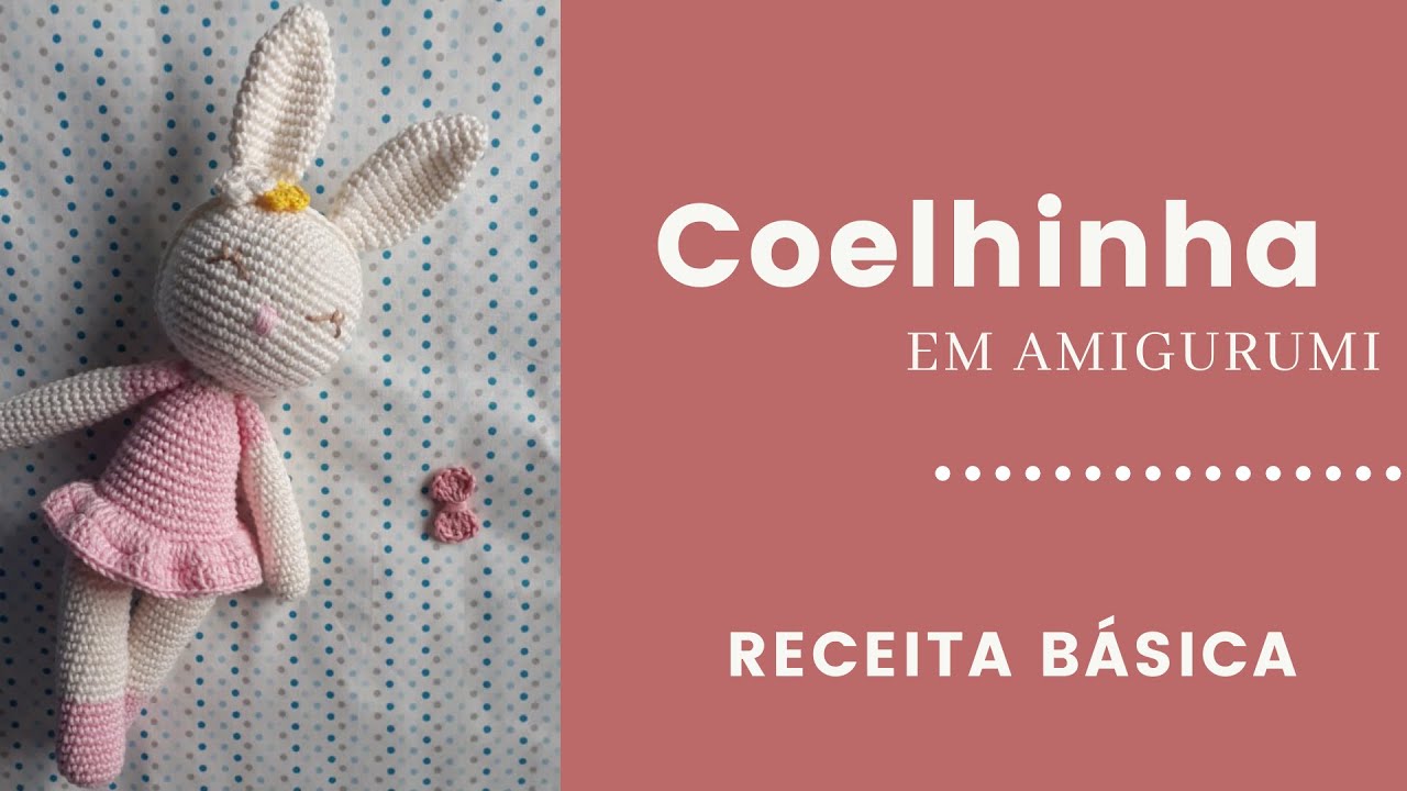 Coelhinha Básica - Parte 1: Corpo e braços