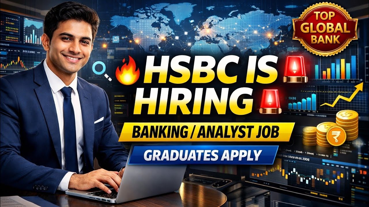 HSBC Hiring 2026 🔥 Banking / Analyst Job | Graduates Apply | Top Global Bank