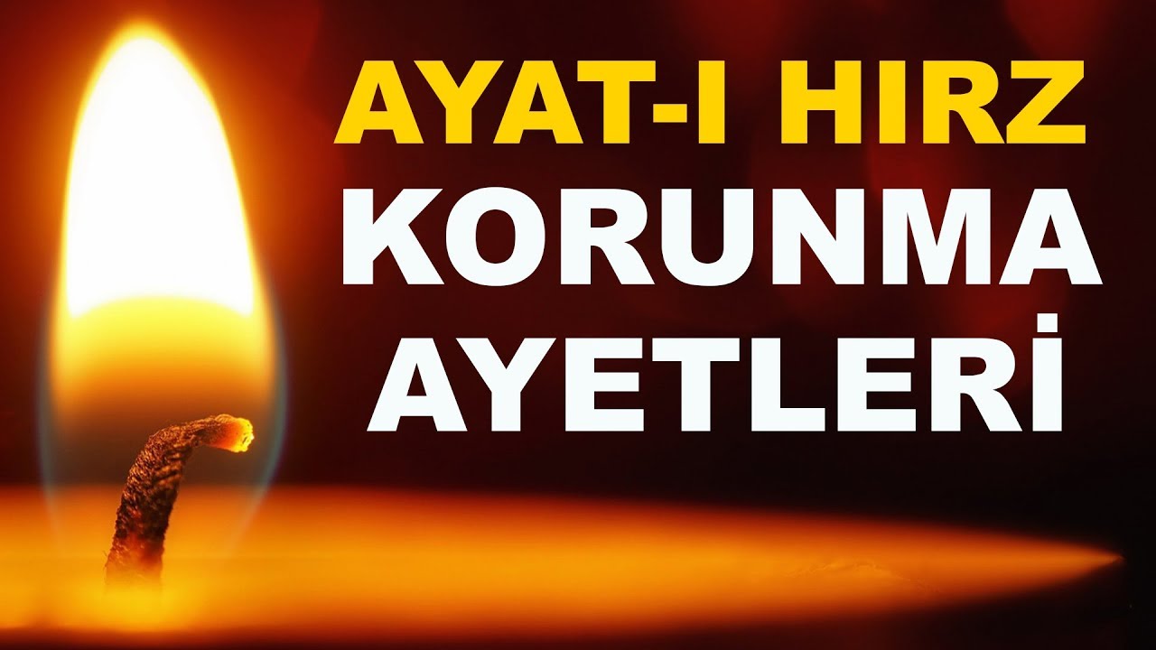 AYAT-I HIRZ - KORUNMA ve SIĞINMA AYETLERİ ( MEALLİ ) - KUR'AN-I KERİM