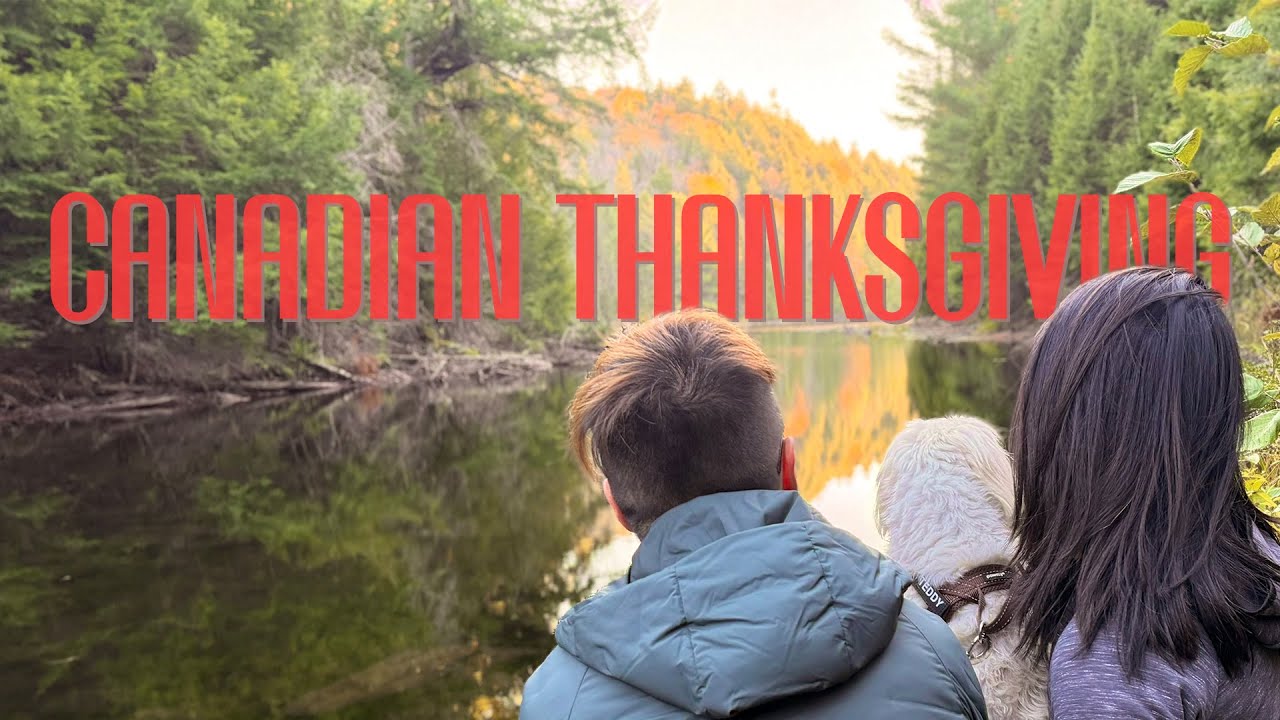 Our First Canadian Thanksgiving Road-Trip: BBQ, Algonquin Autumn Hikes & Lobster Feast