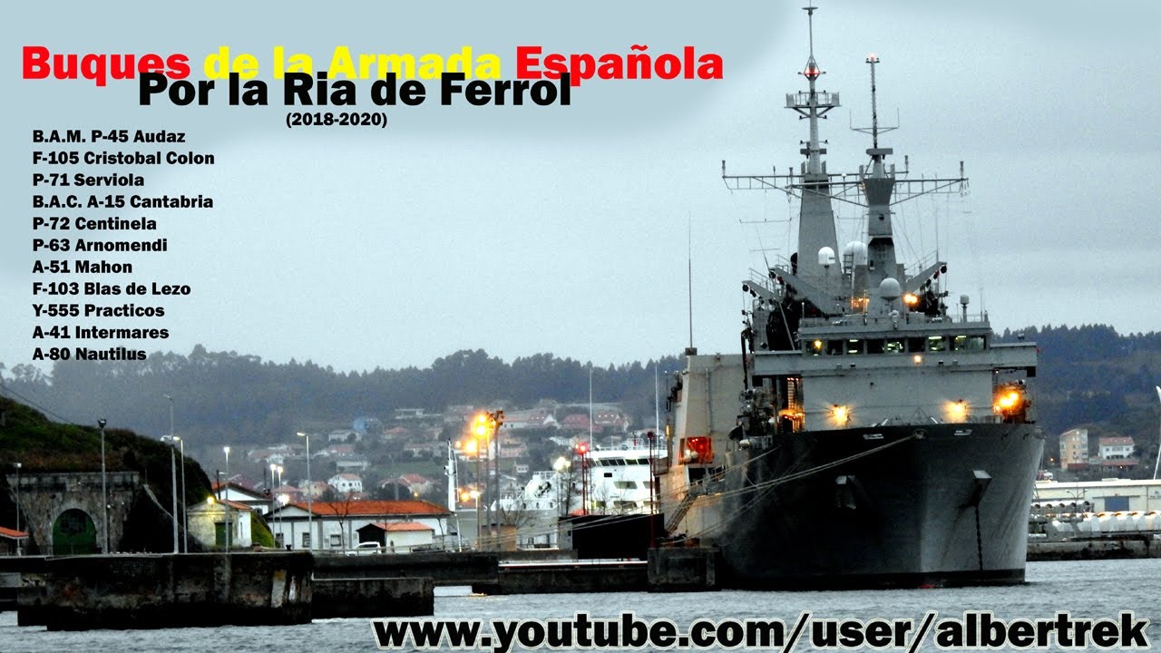 Buques de la Armada Española. Ria de Ferrol 2018-2020