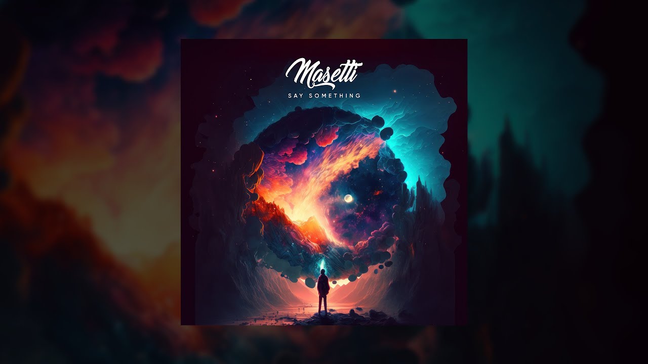Masetti - Say Something