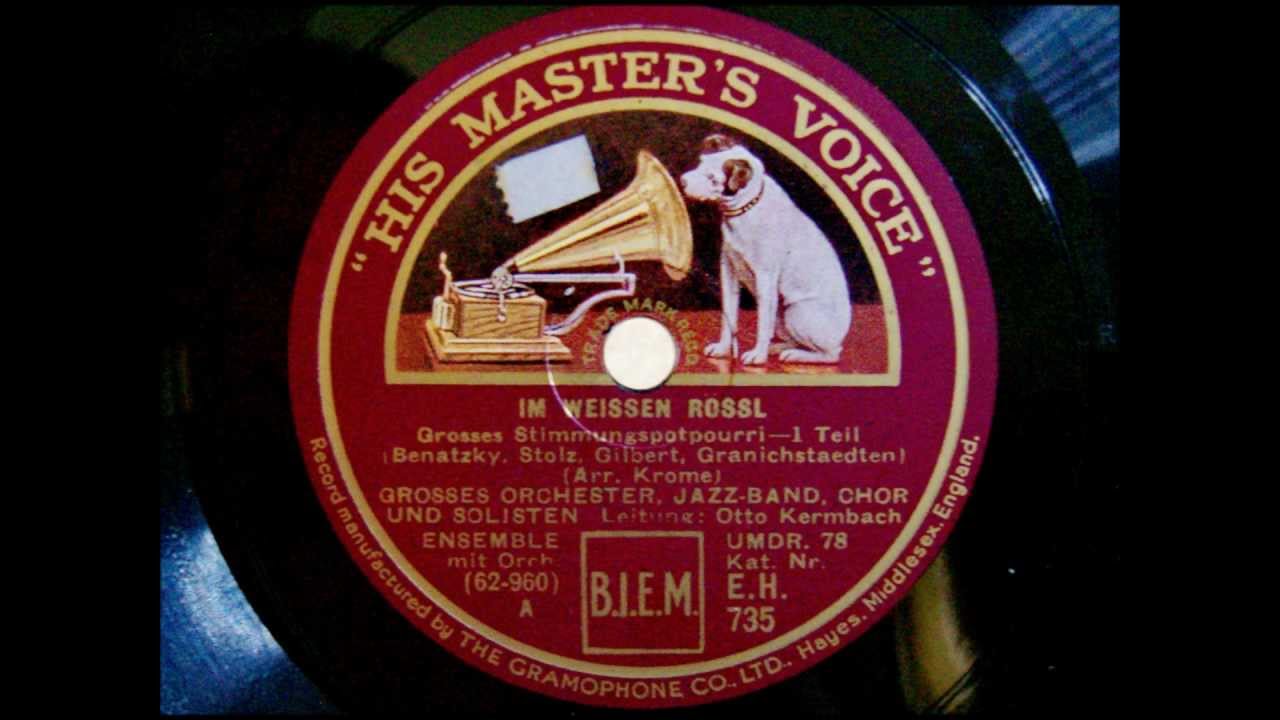 Im weissen Rössl - Orchester, Jazzband, Chor, Solisten unter ltg. von Otto Kermbach - ca. 1930