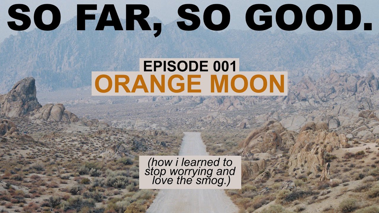 digital & 35mm film photography in alabama hills, california. | so far, so good. [vlog ep. 1]