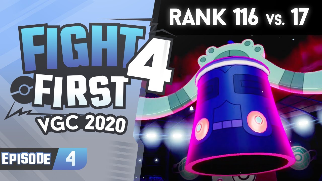 【VGC 2020】Rank 116 vs. 17 | Fight 4 First #4