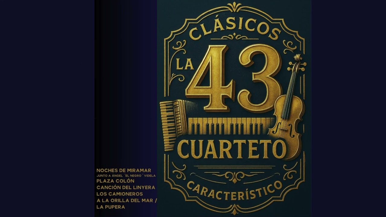 CLÁSICOS CON LA 43  CUARTETO CARACTERÍSTICO - COMPLETO