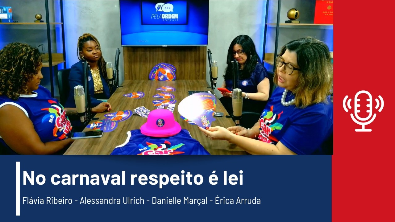 Pela Ordem - No carnaval respeito é lei
