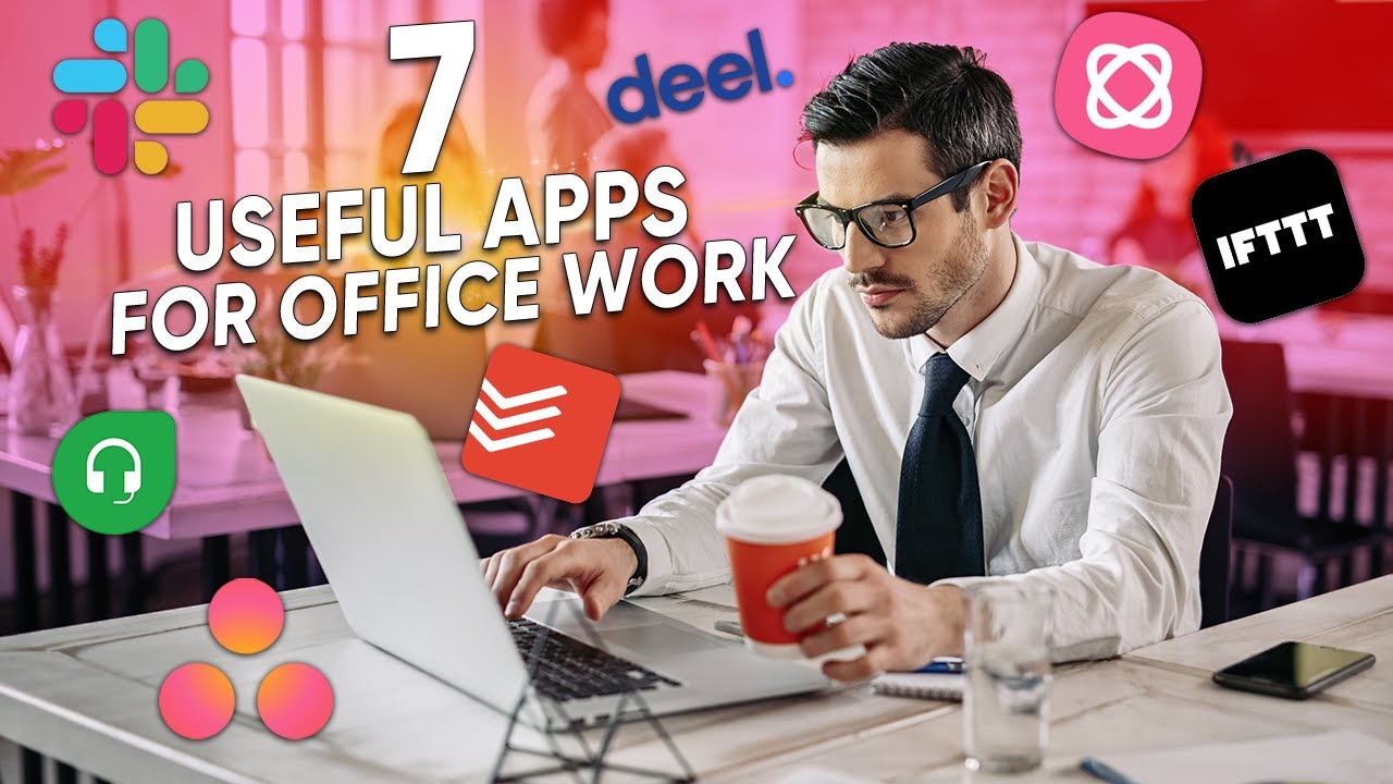7 Useful Apps for Office Work