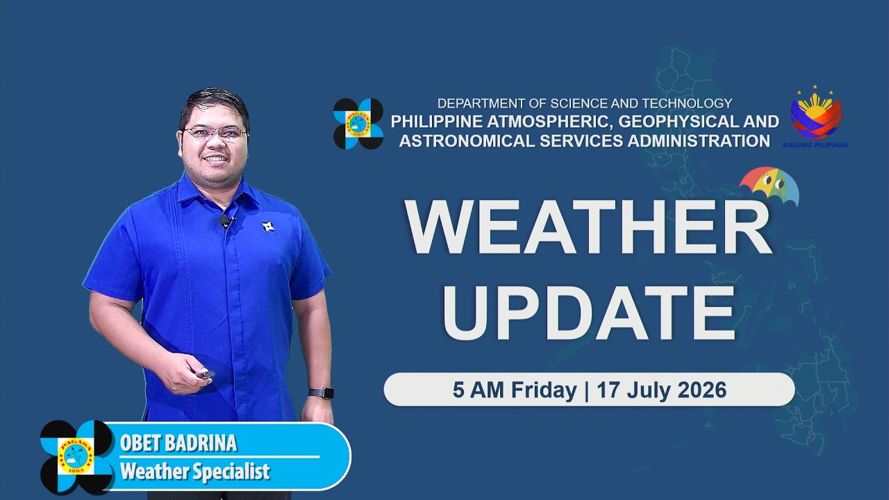 Public Weather Forecast issued at 5:00 AM | July 17, 2026 - Friday