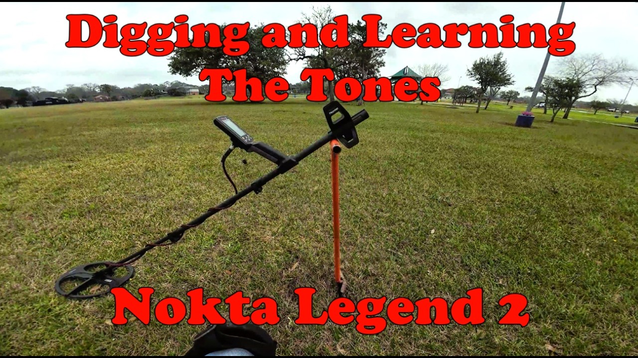 Digging and Learning The Tones Nokta Legend 2