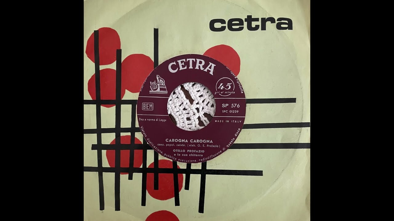 Carogna Carogna (first version 1959) - Otello Profazio