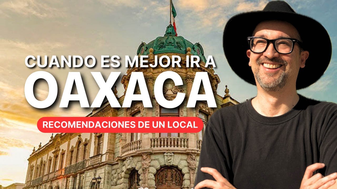 &iquest;Cu&aacute;ndo es mejor ir a Oaxaca? Esto te va a interesar 🤔❤️ | Frank Coronado - 4K