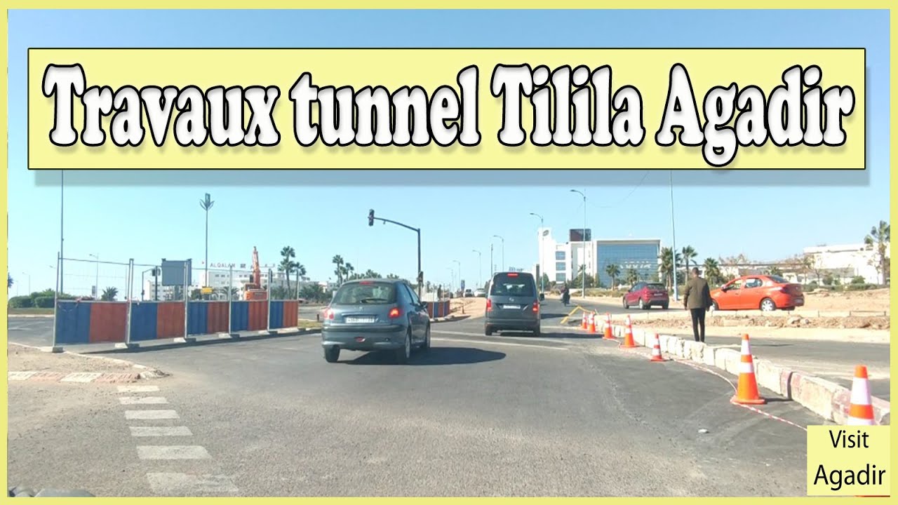 Travaux Tunnel Hay Tilila Agadir
