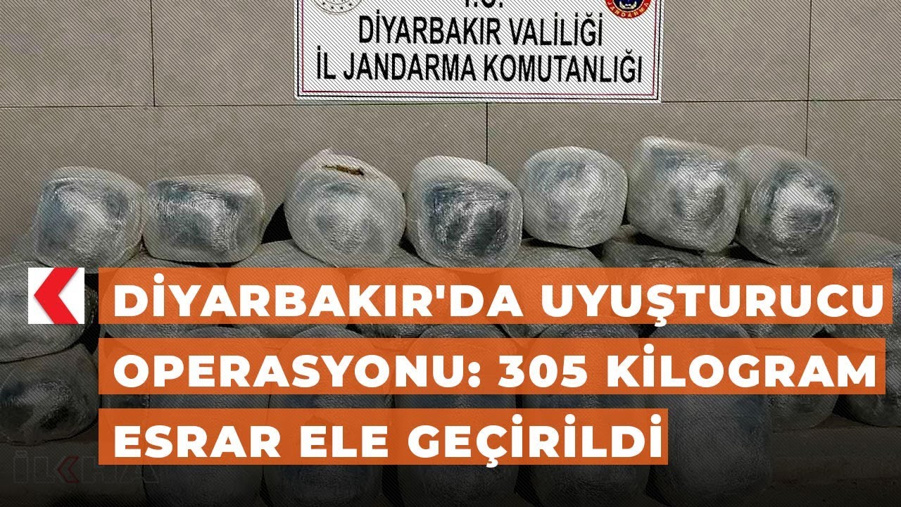 Diyarbakır'da uyuşturucu operasyonu 305 kilogram esrar ele geçirildi