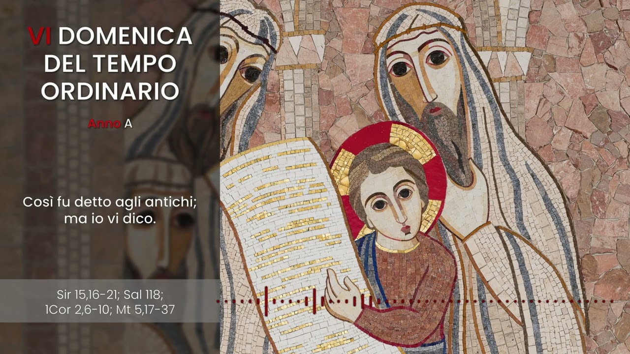 [IL VANGELO FESTIVO] VI TEMPO ORDINARIO (ANNO A) - David Bresciani