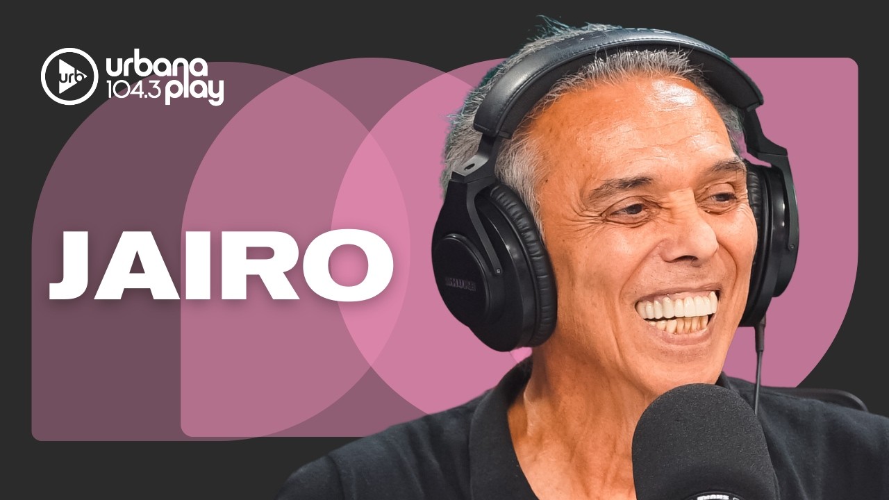 Cuando fue a la casa de Perón, su relación con Alfonsín y música en vivo: JAIRO #VueltaYMedia