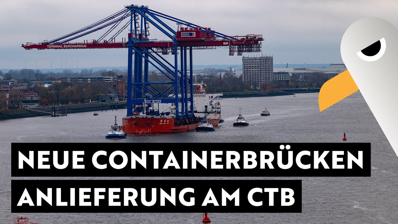 Neue Containerbrücken für die HHLA 🚢 Anlieferung am Containerterminal Burchardkai