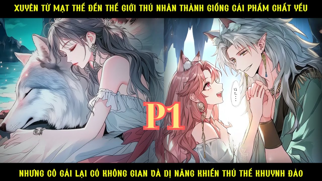 CÔ GÁI XUYÊN TỪ MẠT THẾ ĐẾN THÚ THẾ THÀNH GIỐNG CÁI PHẨM CHẤT KÉM NHƯNG CÓ DỊ NĂNG KHÔNG GIAN- P1