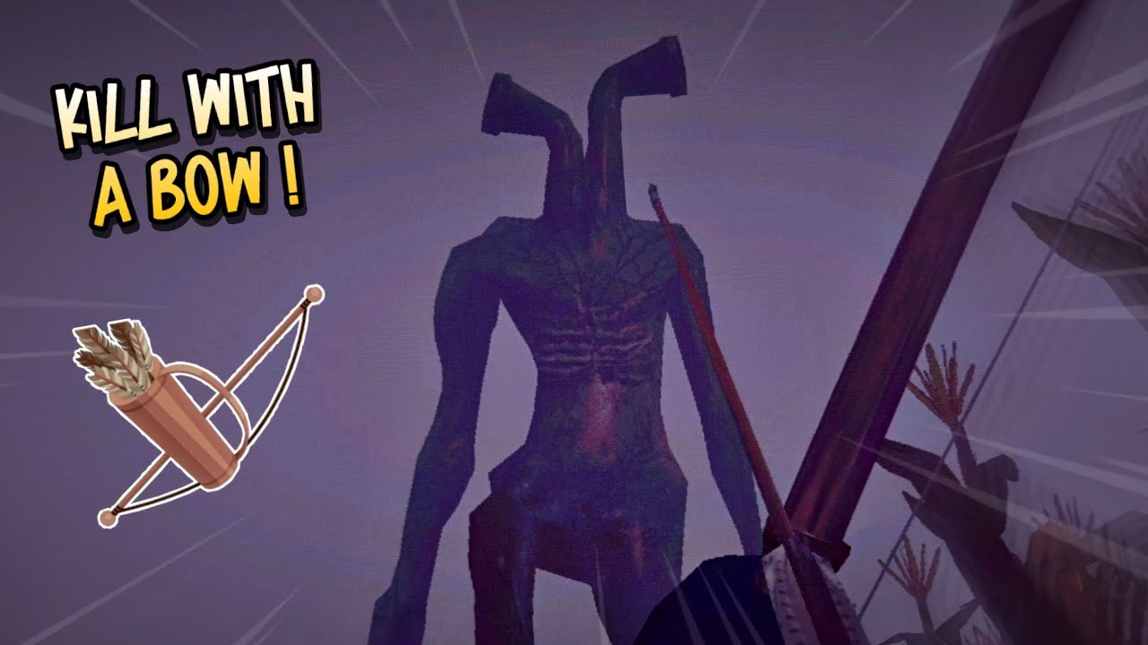Kill Pipe Head With A Bow!