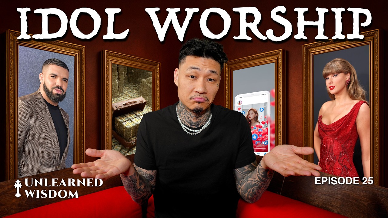 Idolatry in 2025: What We Worship Without Realizing | #025 | Unlearned Wisdom by @johnnychanglive