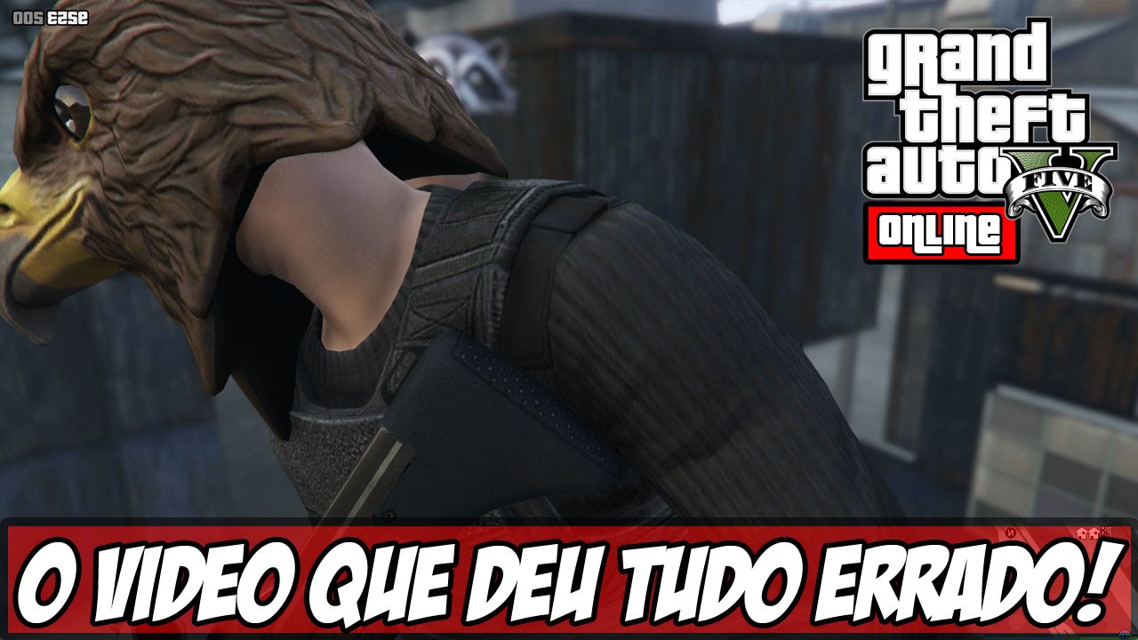 GTA V - O Vídeo em Que TUDO deu Errado! Aff (Ps4)