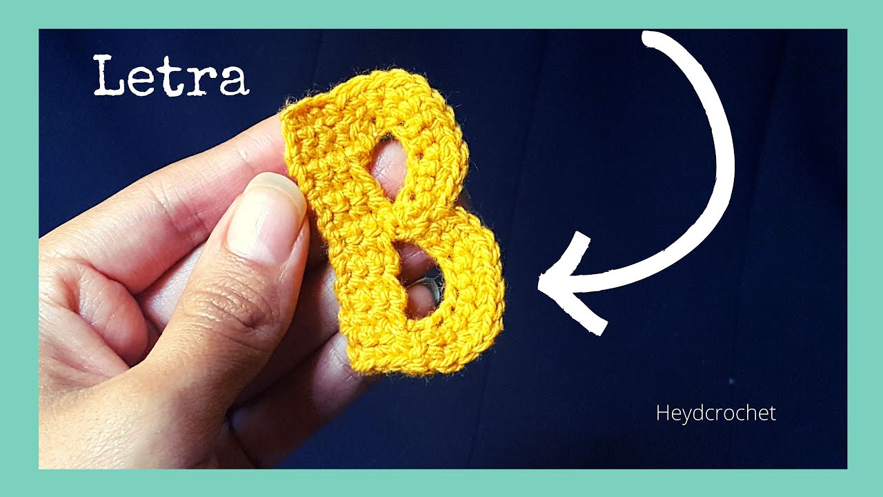Letra B tejido a crochet - DIY - paso a paso