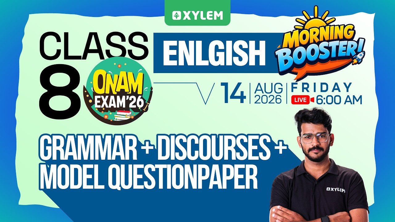 Class 8 English : Onam Exam 2026 - Grammar + Discourses + Model Question Paper | Xylem Class 8