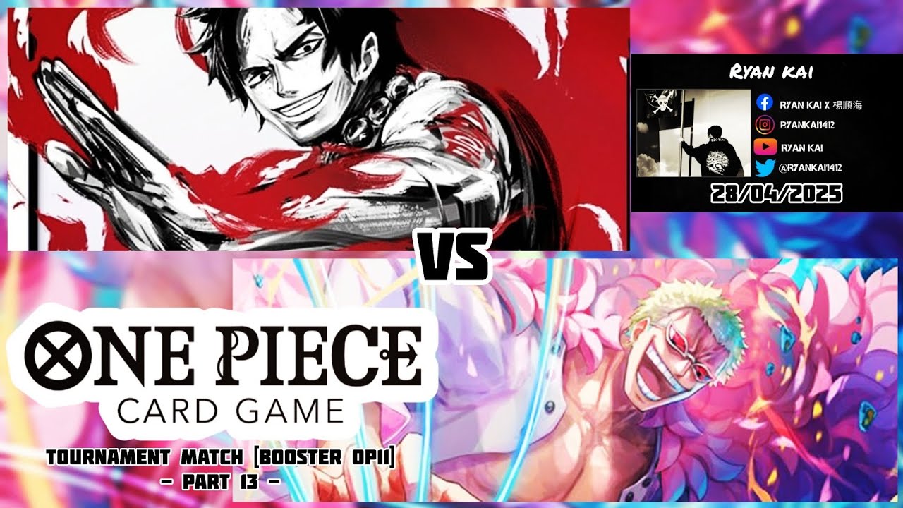 One Piece Card Game Tournament Match Booster OP11 (Part 13) - Portgas D Ace vs Donquixote Doflamingo