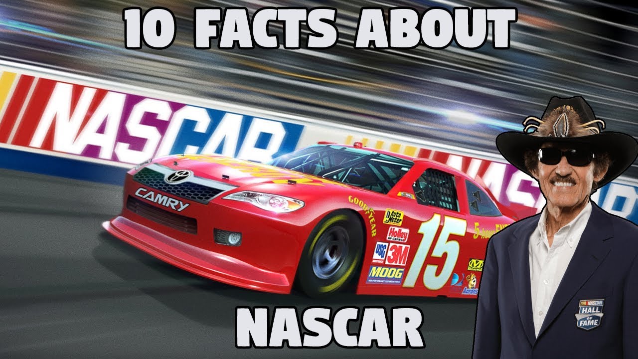 10 Facts About NASCAR (The National Association for Stock Car Auto Racing)
