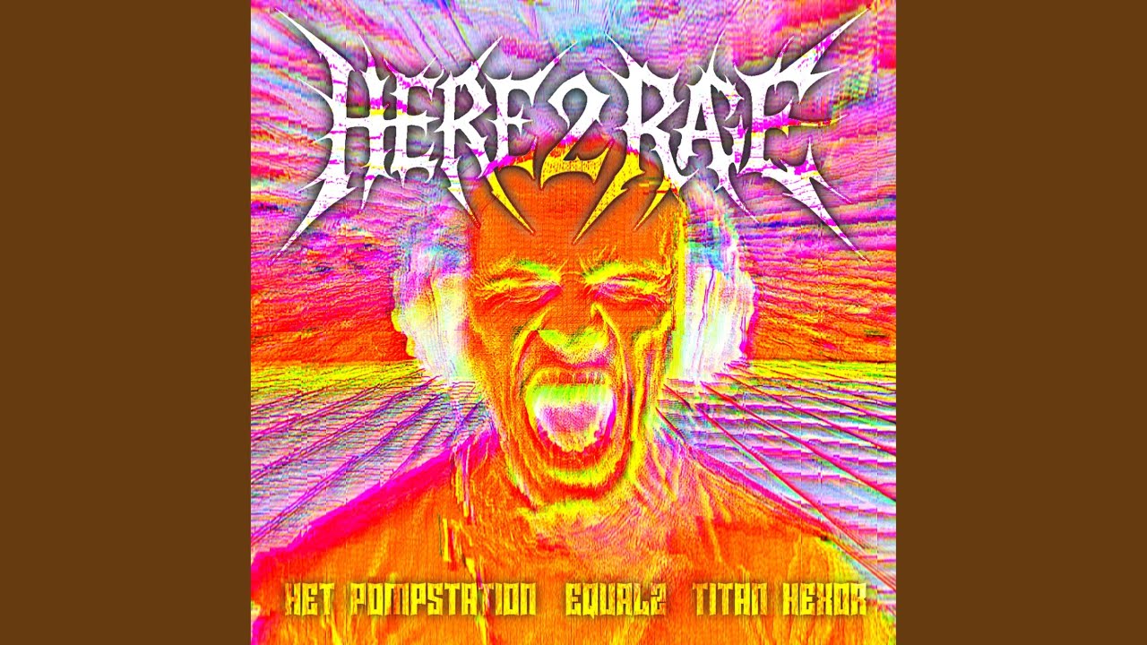 Here 2 Rage