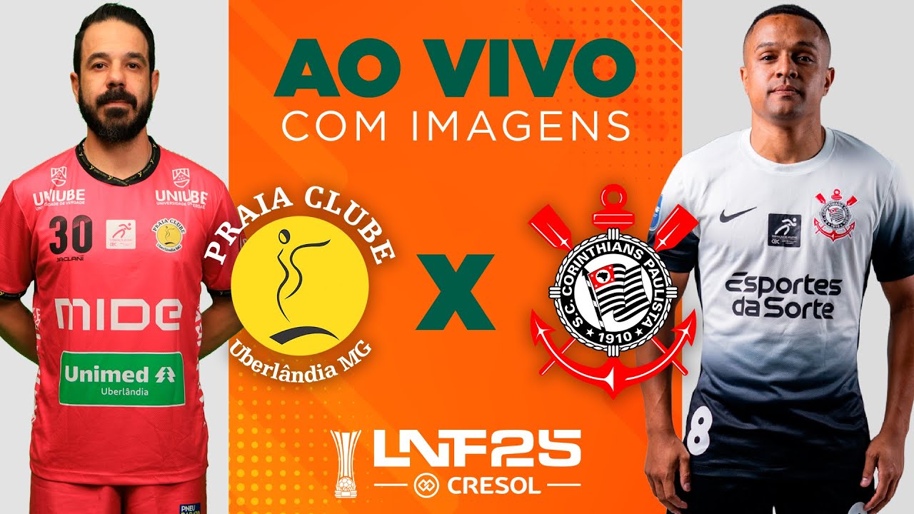 JOGO COMPLETO | LNF 2025 | PRAIA CLUBE x CORINTHIANS | RODADA 18