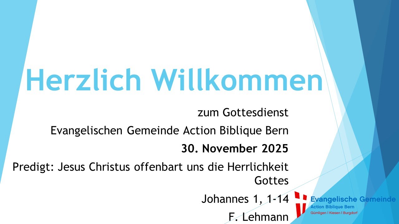 Jesus Christus offenbart uns die Herrlichkeit Gottes (Johannes 1, 1-14)