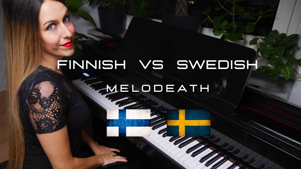 Finnish vs Swedish Melodeath PIANO