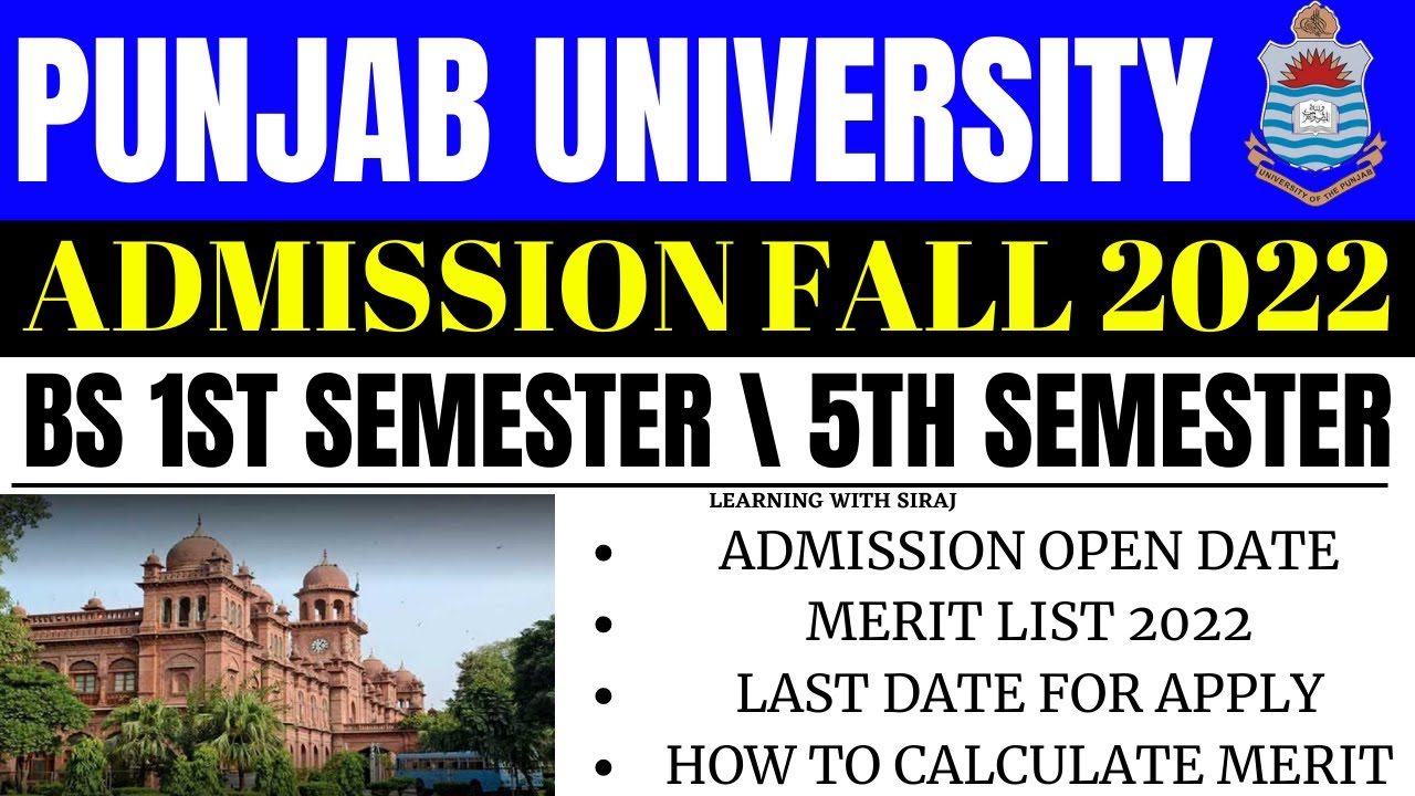 Punjab University BS 1st & BS 5th Semester Admission Fall 2022 | PU Admissions 2022 | Online Apply