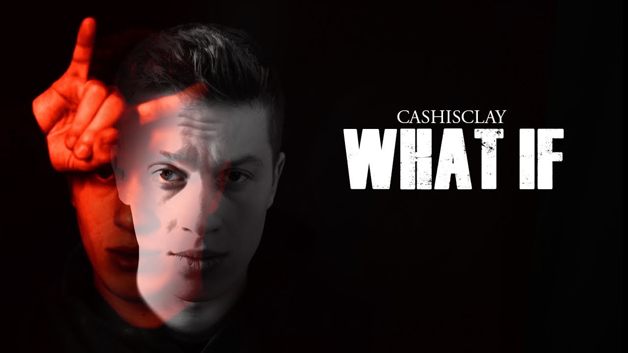 Cashisclay - What if 