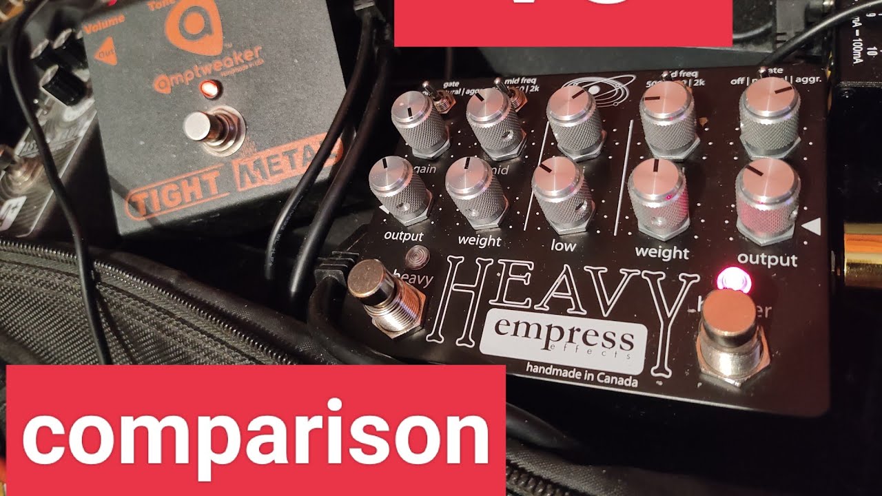 Empress Heavy VS Amptweaker Tight Metal