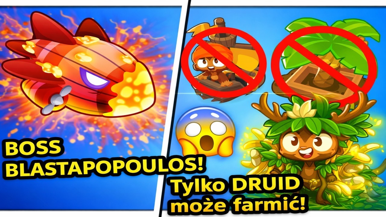 BLASTAPOPOULOS, ale FARMA tylko DRUIDEM?! 😱 | Bloons TD 6  Polska