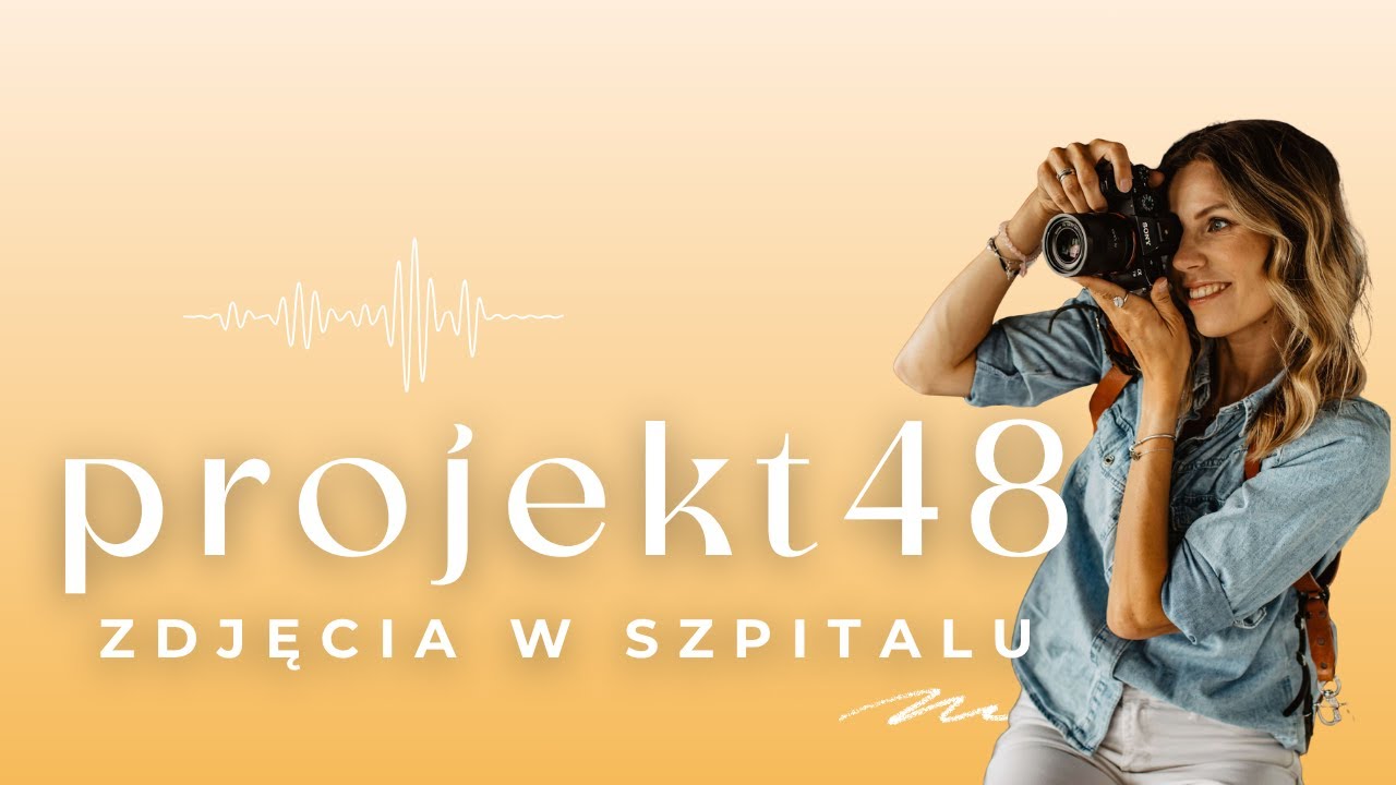 Emocje na zdjęciach, porody, projekt 48 - Ewelina Mierzejewska