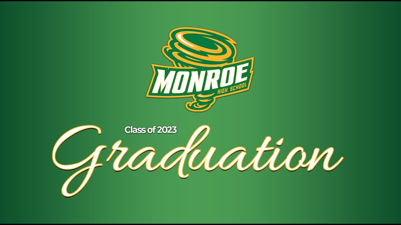Monroe Comprehensive High School Graduation - 2023