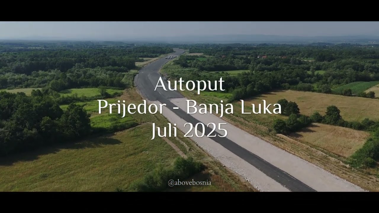 Autoput Prijedor - Banja Luka | Juli 2025