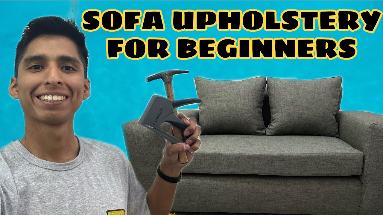 HOW TO UPHOLSTER A SOFA! / STEP BY STEP