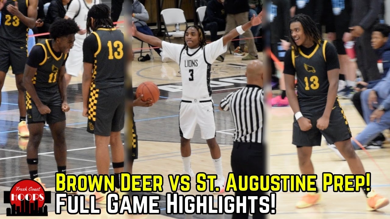 St. Augustine Prep And Brown Deer Go At It! Full Game Highlights!