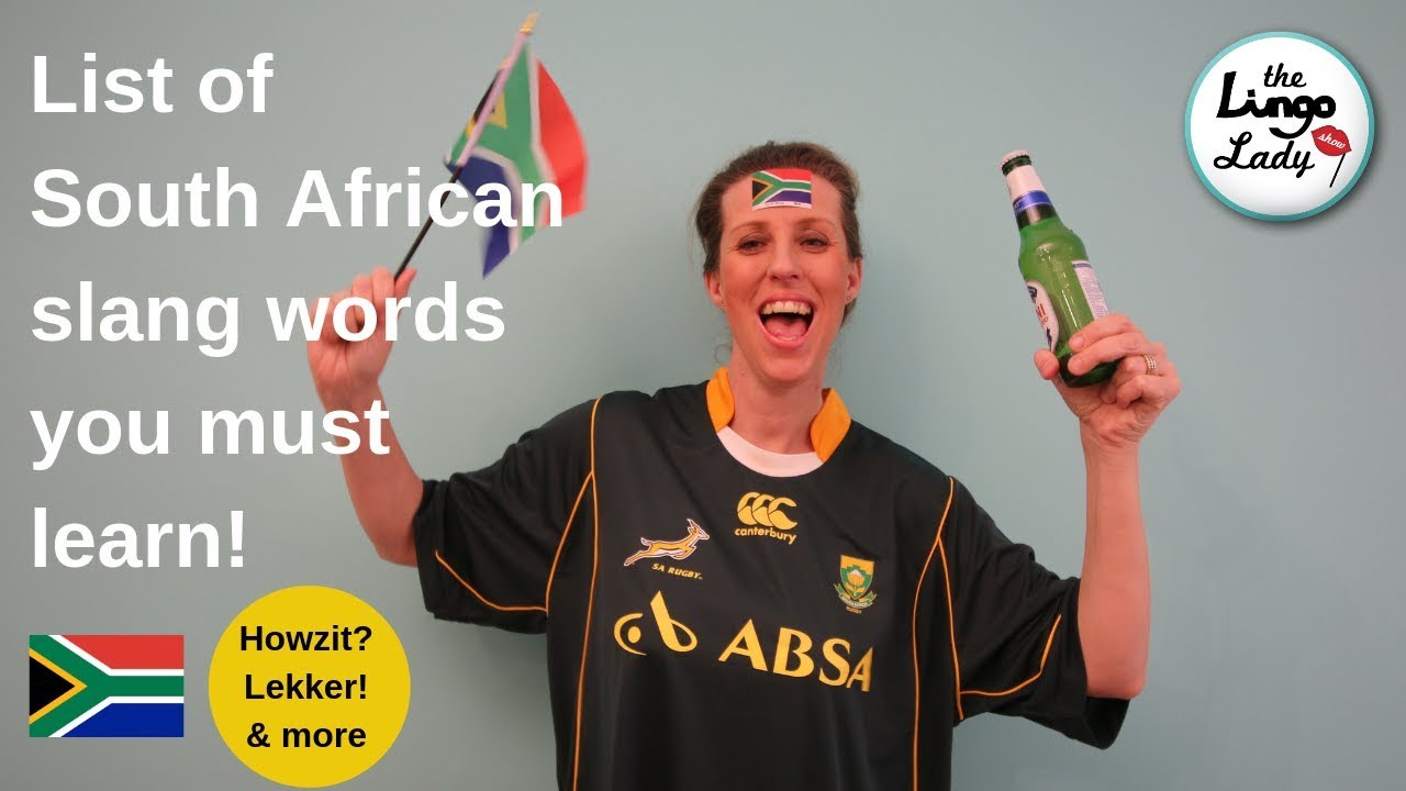 Top South African slangs words to learn before coming to South Africa