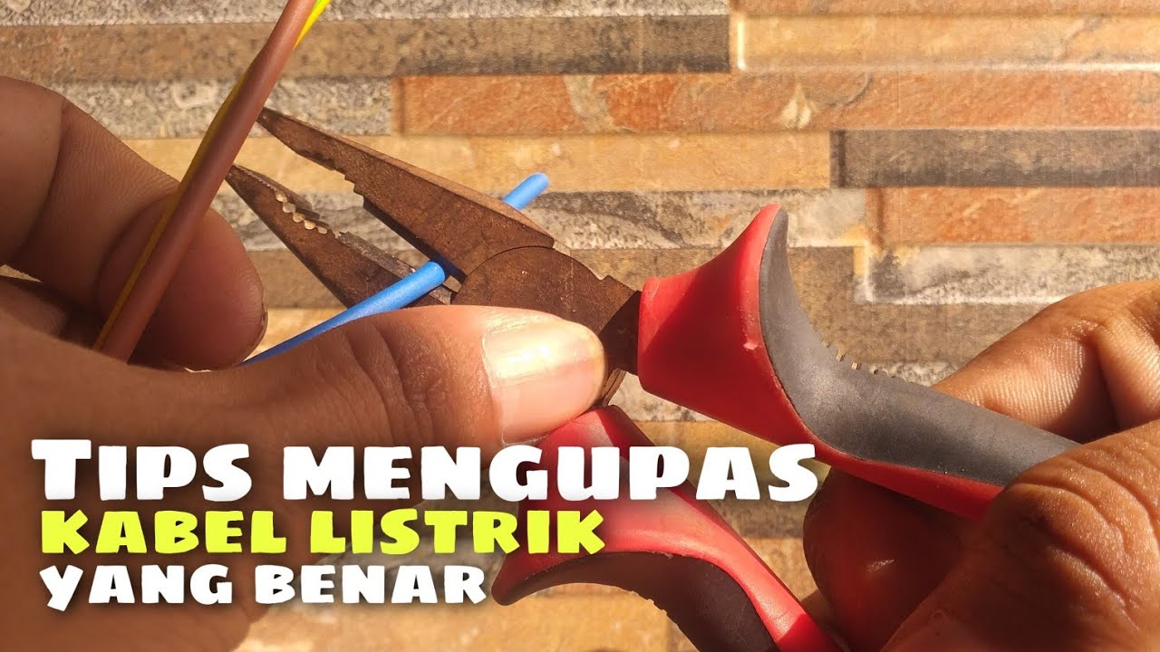 Tips cara mengupas kabel listrik yang benar | dalam kondisi OFF