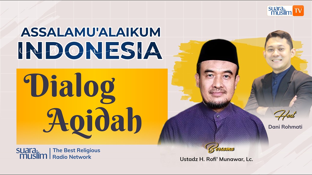 Dialog Aqidah | Hadist 229, Iman Kepada Takdir (Ust. H. Rofi' Munawar, Lc.)
