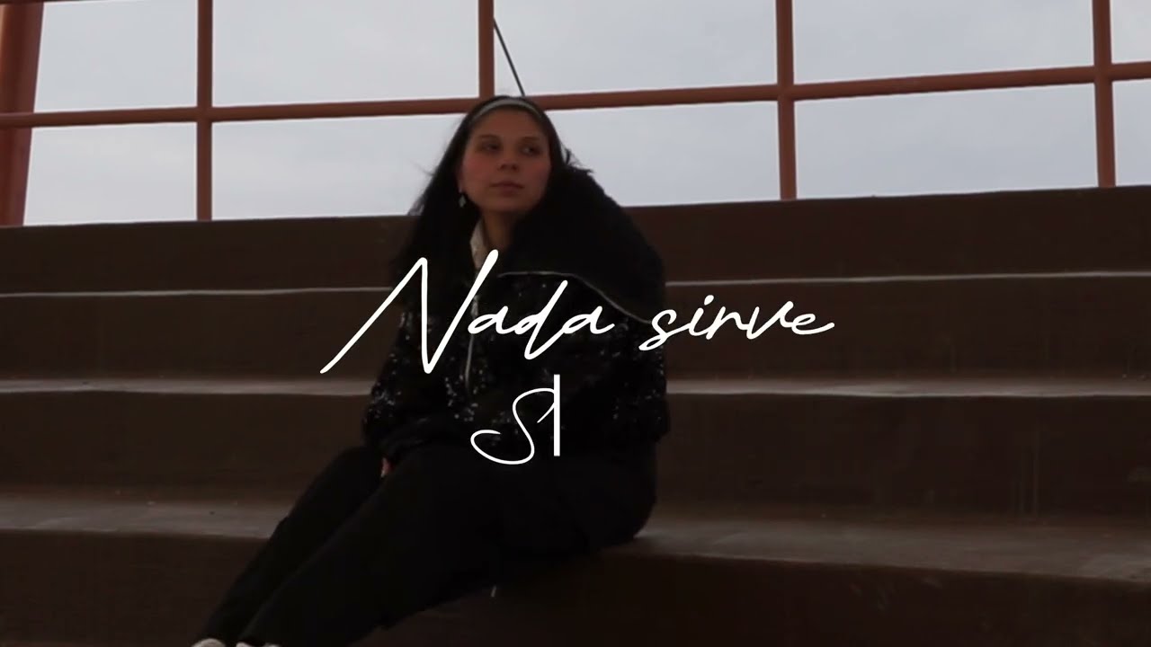 Sofita - Nada Sirve (Video oficial)