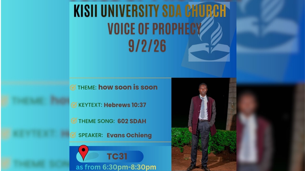 How soon is Soon by Bro. Evans  - VOP Study Kisii University SDA church 09/02/2026